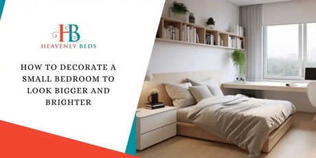 How to Decorate a Small Bedroom to Look Bigger and Brighter